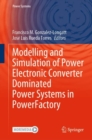 Image for Modelling and Simulation of Power Electronic Converter Dominated Power Systems in PowerFactory