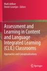 Image for Assessment and Learning in Content and Language Integrated Learning (CLIL) Classrooms