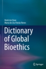 Image for Dictionary of Global Bioethics