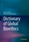 Image for Dictionary of Global Bioethics