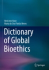 Image for Dictionary of global bioethics