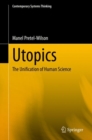 Image for Utopics: The Unification of Human Science