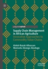 Image for Supply Chain Management in African Agriculture