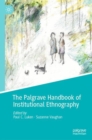 Image for The Palgrave Handbook of Institutional Ethnography
