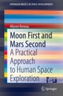 Image for Moon First and Mars Second