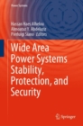 Image for Wide Area Power Systems Stability, Protection, and Security