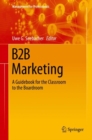 Image for B2B Marketing : A Guidebook for the Classroom to the Boardroom