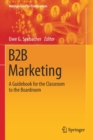 Image for B2B marketing  : a guidebook for the classroom to the boardroom