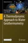 Image for A thermodynamic approach to water geothermometry