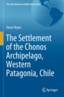 Image for The Settlement of the Chonos Archipelago, Western Patagonia, Chile
