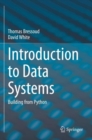 Image for Introduction to Data Systems : Building from Python