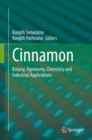 Image for Cinnamon : Botany, Agronomy, Chemistry and Industrial Applications