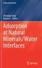 Image for Adsorption at Natural Minerals/Water Interfaces