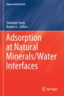 Image for Adsorption at Natural Minerals/Water Interfaces