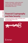 Image for Financial cryptography and data security: FC 2020 international workshops, AsiaUSEC, CoDeFi, VOTING, and WTSC, Kota Kinabalu, Malaysia, February 14, 2020, Revised selected papers : 12063