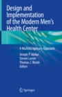Image for Design and Implementation of the Modern Men&#39;s Health Center: A Multidisciplinary Approach