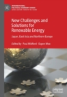 Image for New challenges and solutions for renewable energy  : Japan, East Asia and Northern Europe