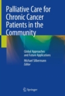 Image for Palliative Care for Chronic Cancer Patients in the Community: Global Approaches and Future Applications