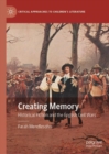 Image for Creating memory  : historical fiction and the English Civil Wars