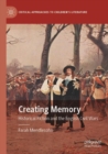 Image for Creating memory  : historical fiction and the English Civil Wars