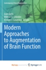 Image for Modern Approaches to Augmentation of Brain Function