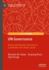 Image for UN Governance: Peace and Human Security in Cambodia and Timor-Leste