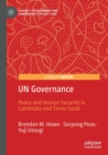 Image for UN governance  : peace and human security in Cambodia and Timor-Leste