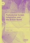 Image for Postcolonial screen adaptation and the British novel