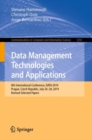 Image for Data management technologies and applications: 8th International Conference, DATA 2019, Prague, Czech Republic, July 26-28, 2019 : revised selected papers