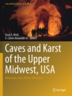 Image for Caves and Karst of the Upper Midwest, USA : Minnesota, Iowa, Illinois, Wisconsin
