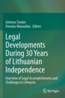 Image for Legal Developments During 30 Years of Lithuanian Independence : Overview of Legal Accomplishments and Challenges in Lithuania
