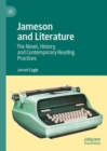 Image for Jameson and Literature: The Novel, History, and Contemporary Reading Practices