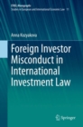 Image for Foreign Investor Misconduct in International Investment Law