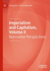 Image for Imperialism and Capitalism. Volume II Normative Perspectives