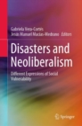 Image for Disasters and Neoliberalism: Different Expressions of Social Vulnerability