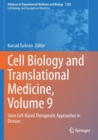 Image for Cell Biology and Translational Medicine, Volume 9 : Stem Cell-Based Therapeutic Approaches in Disease