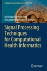 Image for Signal Processing Techniques for Computational Health Informatics