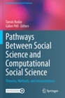 Image for Pathways Between Social Science and Computational Social Science