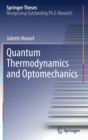 Image for Quantum Thermodynamics and Optomechanics