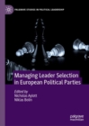 Image for Managing Leader Selection in European Political Parties