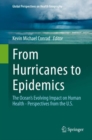 Image for From Hurricanes to Epidemics: The Ocean&#39;s Evolving Impact on Human Health - Perspectives from the U.S.