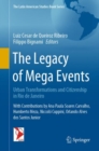 Image for Legacy of Mega Events: Urban Transformations and Citizenship in Rio De Janeiro