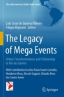 Image for The Legacy of Mega Events : Urban Transformations and Citizenship in Rio de Janeiro