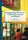 Image for Renegotiating Film Genres in East Asian Cinemas and Beyond