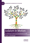 Image for Judaism in motion: the making of same-sex parenthood in Israel