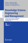 Image for Knowledge science, engineering and management: 13th International Conference, KSEM 2020, Hangzhou, China, August 28-30, 2020, Proceedings. : 12274