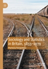 Image for Sociology and Statistics in Britain, 1833–1979