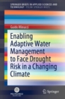 Image for Enabling Adaptive Water Management to Face Drought Risk in a Changing Climate