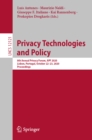 Image for Privacy Technologies and Policy: 8th Annual Privacy Forum, APF 2020, Lisbon, Portugal, October 22-23, 2020, Proceedings