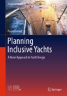 Image for Planning Inclusive Yachts: A Novel Approach to Yacht Design : 1